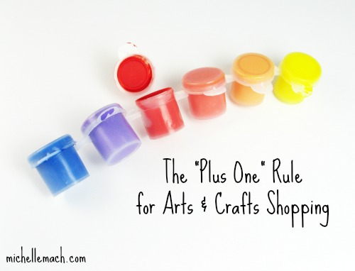 My Plus One Rule for Arts and Crafts Supply Shopping